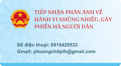 TIẾP NHẬN PHẢN ÁNH VỀ HÀNH VI NHŨNG NHIỄU, GÂY PHIỀN HÀ NGƯỜI DÂN