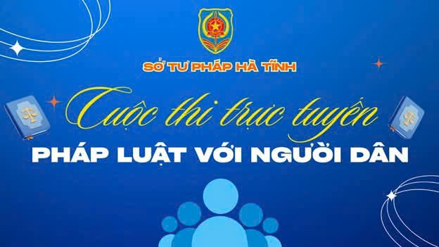 Hà Tĩnh tổ chức Cuộc thi trực tuyến “Pháp luật với người dân” năm 2025