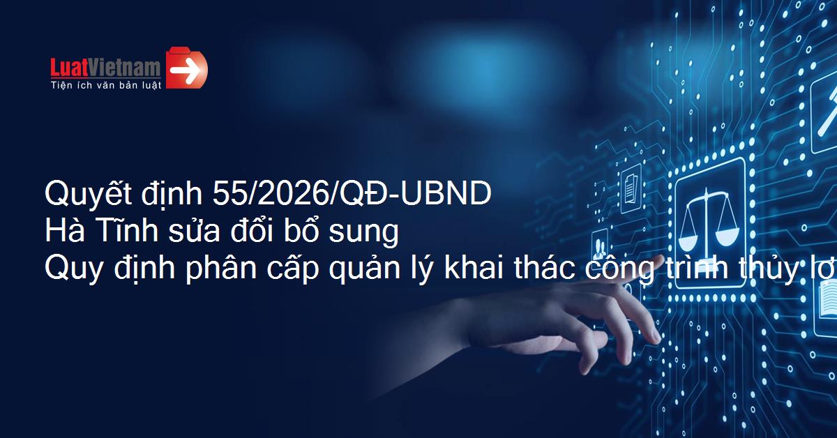Hà Tĩnh sửa đổi quy định về phân cấp, quản lý và khai thác công trình thủy lợi